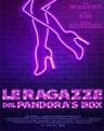 RAGAZZE DEL PANDORA'S BOX (LE)